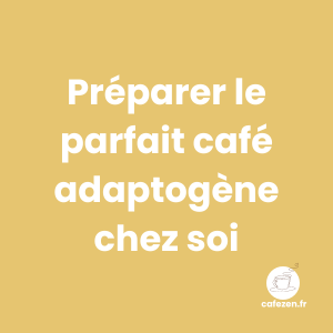 Comment préparer le parfait café adaptogène chez soi