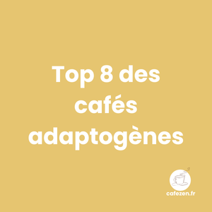 Top 8 des meilleurs cafés adaptogènes en 2024